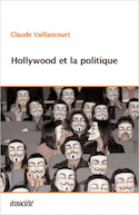 Hollywood et la politique [ancienne édition]